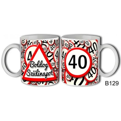 Szülinapi Bögre - Sebességkorlátozó - 40