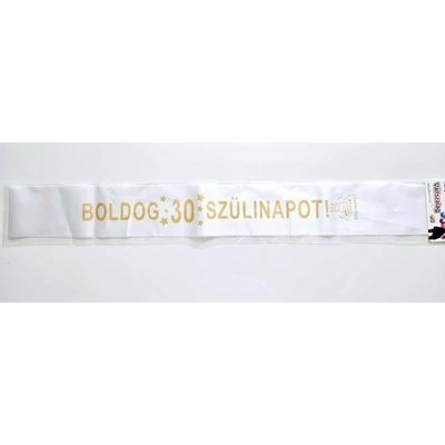 Boldog 30 szülinapot  vállszalag ,fehér arany felírattal