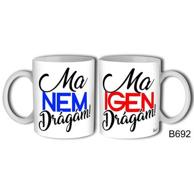 Igen-Nem Drágám bögre
