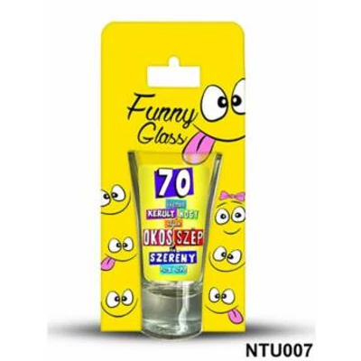 Pálinkás pohár - 70 évembe került...