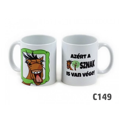  Azért a ló...sznak is van vége 3dl bögre