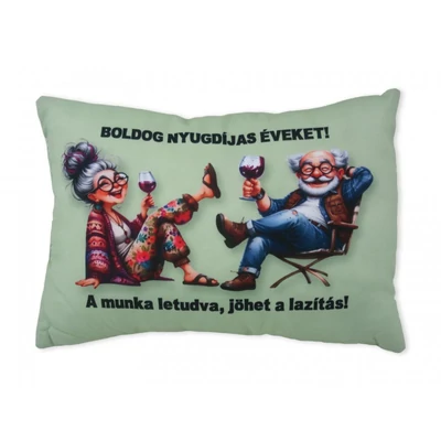 Boldog nyugdíjas éveket párna