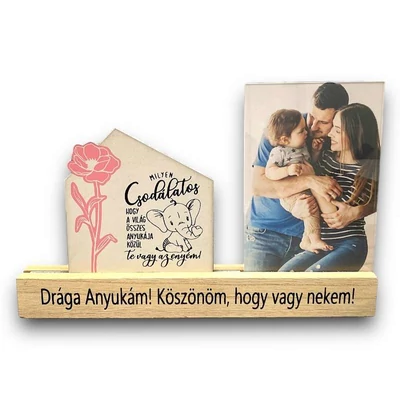 Drága Anyukám!Köszönöm,hogy vagy nekem!-fényképtartó, képkeret