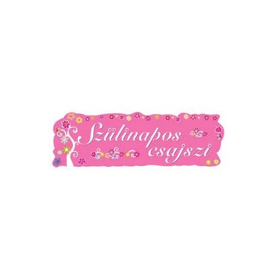 Szülinapos Csajszi Banner - 90 cm x 27 cm