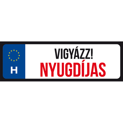 Vigyázz! Nyugdíjas Vicces rendszámtábla