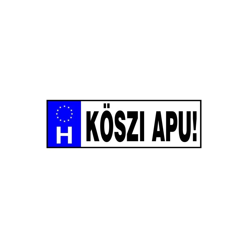 Rendszámtábla - Köszi Apu ! -