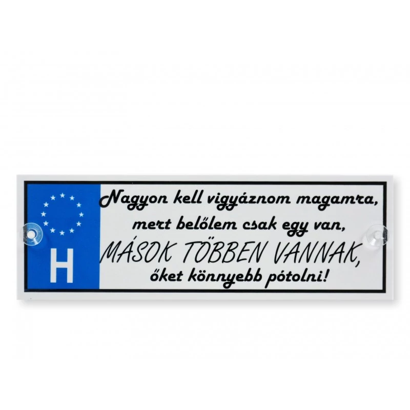 Vicces rendszámtábla - Nagyon kell vigyáznom...-
