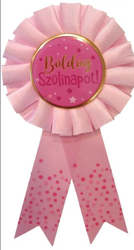 Rózsaszín - boldog szülinapot - kitűző