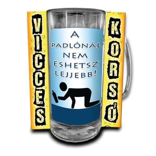 Vicces korsó 3dl A padlónál nem eshetsz lejjebb!