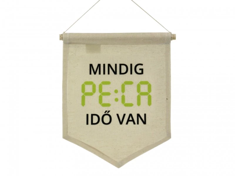 Mindig peca idő van zászló